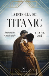 La estrella del Titanic, Shana Abé - ESPASA CALPE