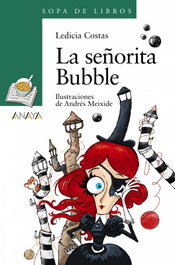 ANAYA, La señorita Bubble, Ledicia Costas - ANAYA