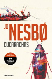 Cucarachas (Harry Hole 2), Jo Nesbø - DEBOLSILLO
