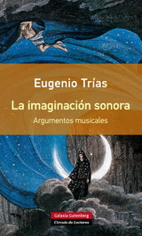 La imaginación sonora - GALAXIA GUTENBERG