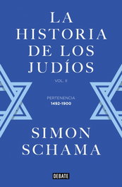 La historia de los judíos, Simon Schama - DEBATE