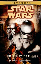 PLANETA COMICS Lealtad, Timothy Zahn - PLANETA COMICS