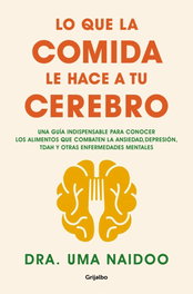 GRIJALBO Lo que la comida le hace a tu cerebro
