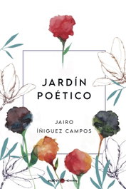Jardín poético, Jairo Íñiguez Campos - POSTDATA EDICIONES