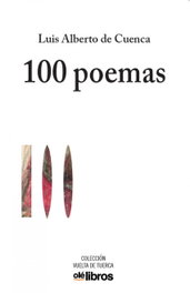 OLE LIBROS 100 poemas, Luis Alberto de Cuenca y Prado - OLE LIBROS