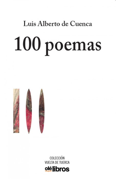OLE LIBROS 100 poemas, Luis Alberto de Cuenca y Prado - OLE LIBROS