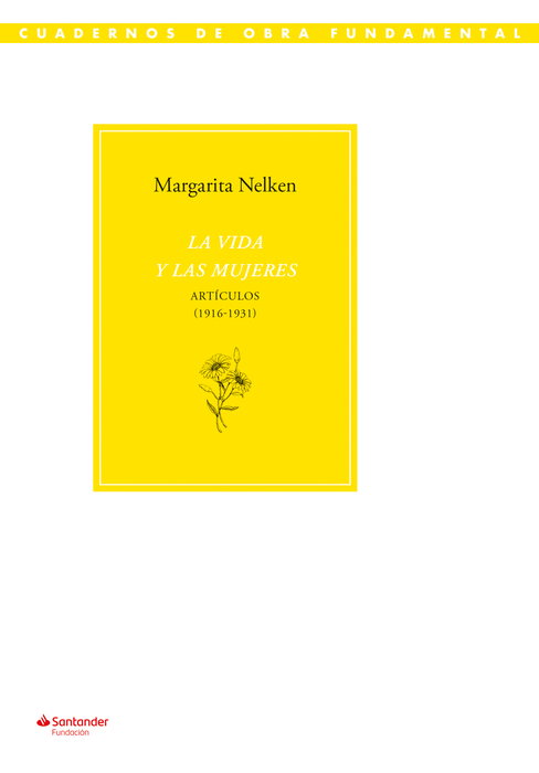 La vida y las mujeres, Margarita Nelken - FUNDACION BANCO SANTANDER