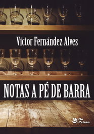 Notas a pie de barra, Víctor Fernández Albes - Peirao Edicions