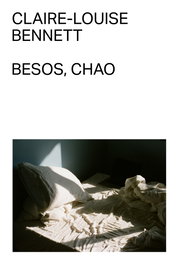 Besos, chao, Claire-Louise Bennett - MALAS TIERRAS