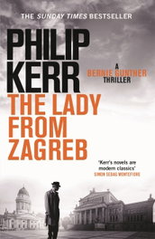 The Lady From Zagreb, Philip Kerr - QUERCUS PUBLISHING