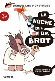 LA NOCHE DEL DR.BROT, Jaume Copons; Liliana Fortuny - COMBEL