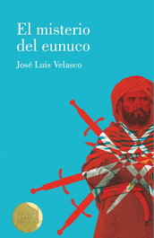 El misterio del eunuco, José Luis Velasco - SM