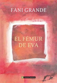 El femur de Eva, Fani Grande - ALGAR EDITORIAL