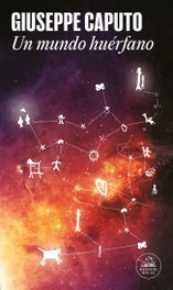 Un mundo huérfano, Giuseppe Caputo - RANDOM HOUSE