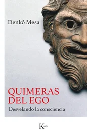 KAIROS, Quimeras del ego, Denkô Mesa - Sabiduría Perenne