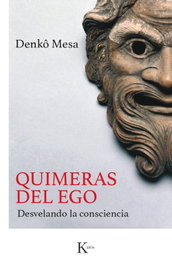 KAIROS, Quimeras del ego, Denkô Mesa - Sabiduría Perenne