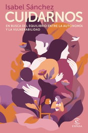 Cuidarnos, Isabel Sánchez - ESPASA CALPE