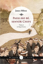Adeu.passi-ho be,senyor chips, James Hilton - VIENA