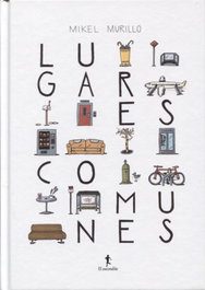 LUGARES COMUNES, Mikel Murillo - ESCONDITE EDICIONES