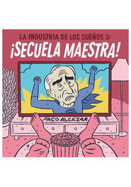 La Industria de Los Sueños 3: ¡Secuela Maestra!