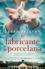 El fabricante de porcelana, Sarah Freethy - ROCA EDITORIAL