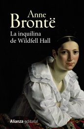 La inquilina de Wildfell Hall, Anne Brontë - ALIANZA