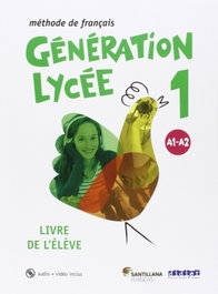 Generation Lycee A1/A2 ELEVE+CD+DVD, VV.AA - SANTILLANA-DIDIER