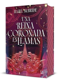 Una reina coronada en llamas, Hazel McBride - RBA