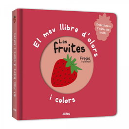 El meu llibre d'olors i colors. Les fruites, Mr. Iwi - AUZOU EDITIONS