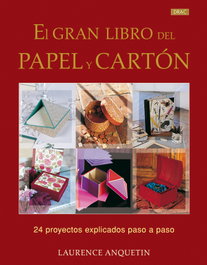 DRAC, El gran libro del papel y el carton, Laurence Anquetin - DRAC