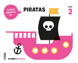 SANTILLANA, Cuanto sabemos nivel 2 los piratas - SANTILLANA