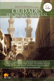 Breve historia de las ciudades del mundo medieval, Ángel Luis Vera Aranda - NOWTILUS EDITORIAL