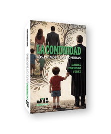 BOSCH TEXT, La comunidad. Los polvos y las sombras, Daniel Formoso Vérez