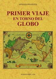 PRIMER VIAJE EN TORNO DEL GLOBO, Antonio Pigafetta - MAXTOR