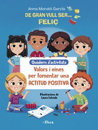 BEASCOA, De gran vull ser# feliç. Quadern d#activitats