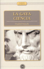 HISPAMERICA BOOKS, LA GAYA CIENCIA, Friedrich Nietzsche - Clásicos Universales