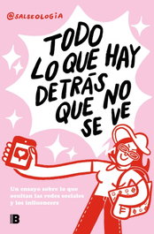 EDICIONES B, TODO LO QUE HAY DETRÁS QUE NO SE VE, @SALSEOLOGIA - EDICIONES B
