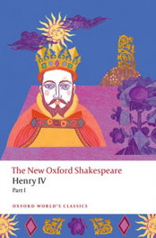OXFORD UNIVERSITY PRESS Henry IV Part 1 (Worlds Classics)