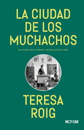 La ciudad de los muchachos, Teresa Roig - NAVONA