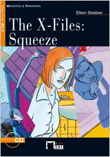 VICENS VIVES, The X-files: Squeeze. Book + CD - Cideb Editrice S.R.L.; Steiber, Ellen