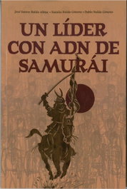 UN LÍDER CON ADN DE SAMURÁI, José Nalda; Natalia Nalda; Pablo Nalda - ALAS EDITORIAL