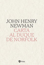 Carta al Duque de Norfolk, John Henry Newman - RIALP