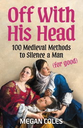 Off With His Head, Megan Coles - HEADLINE PUBLISHING GROUP