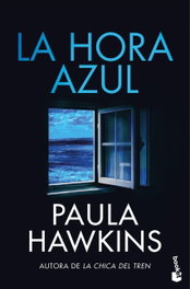 La hora azul, Paula Hawkins - BOOKET