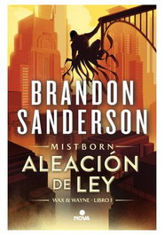 Aleación de Ley, BRANDON SANDERSON - Penguin Random House Grupo Editorial, S.A.U.