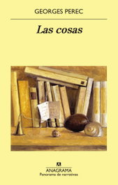 Las cosas, Georges Perec - ANAGRAMA