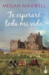 Te esperaré toda mi vida, Megan Maxwell - BOOKET