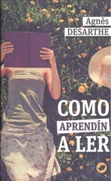 Cómo aprendín a ler, Agnes Desarthe - RINOCERONTE EDITORA S.L.