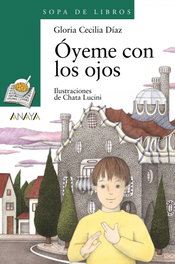 ANAYA, Óyeme con los ojos - Gloria Cecilia Díaz