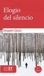 Elogio del silencio, Anselm Grün - SALTERRAE